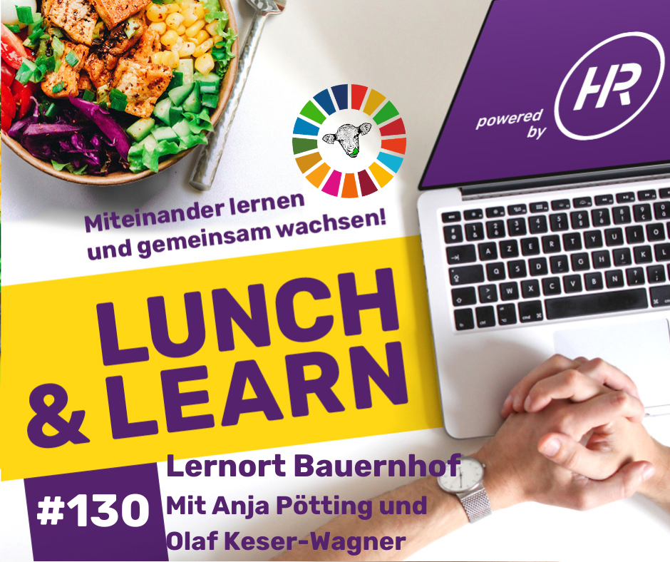 130. Lunch & Learn • 15.02.2023 • Lernort Bauernhof